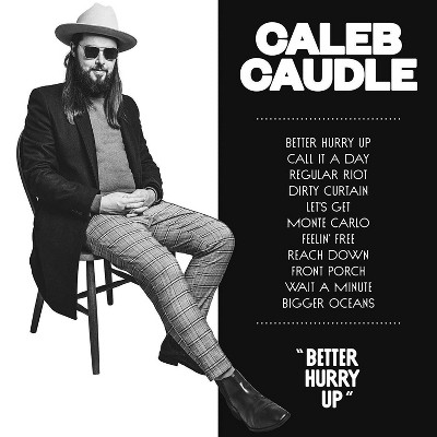 Caleb Caudle - Better Hurry Up (Vinyl)