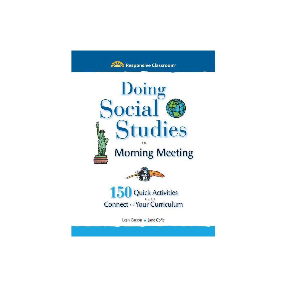 ISBN 9781892989888 product image for Doing Social Studies in Morning Meeting - by Leah Carson & Jane Cofie (Paperback | upcitemdb.com