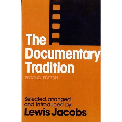 Documentary Tradition - 2nd Edition by  Lewis Jacobs (Paperback)