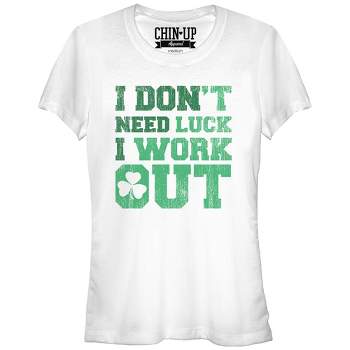 Juniors Womens CHIN UP I Don’t Need Luck I Work Out T-Shirt
