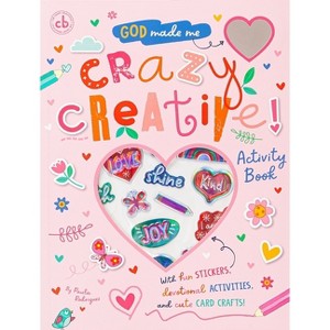 God Made Me Crazy Creative (Activity Book) - by  Broadstreet Publishing Group LLC (Paperback) - 1 of 1