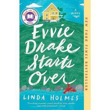Evvie Drake Starts Over - by Linda Holmes