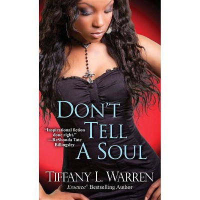 Don't Tell a Soul - by  Tiffany L Warren (Paperback)