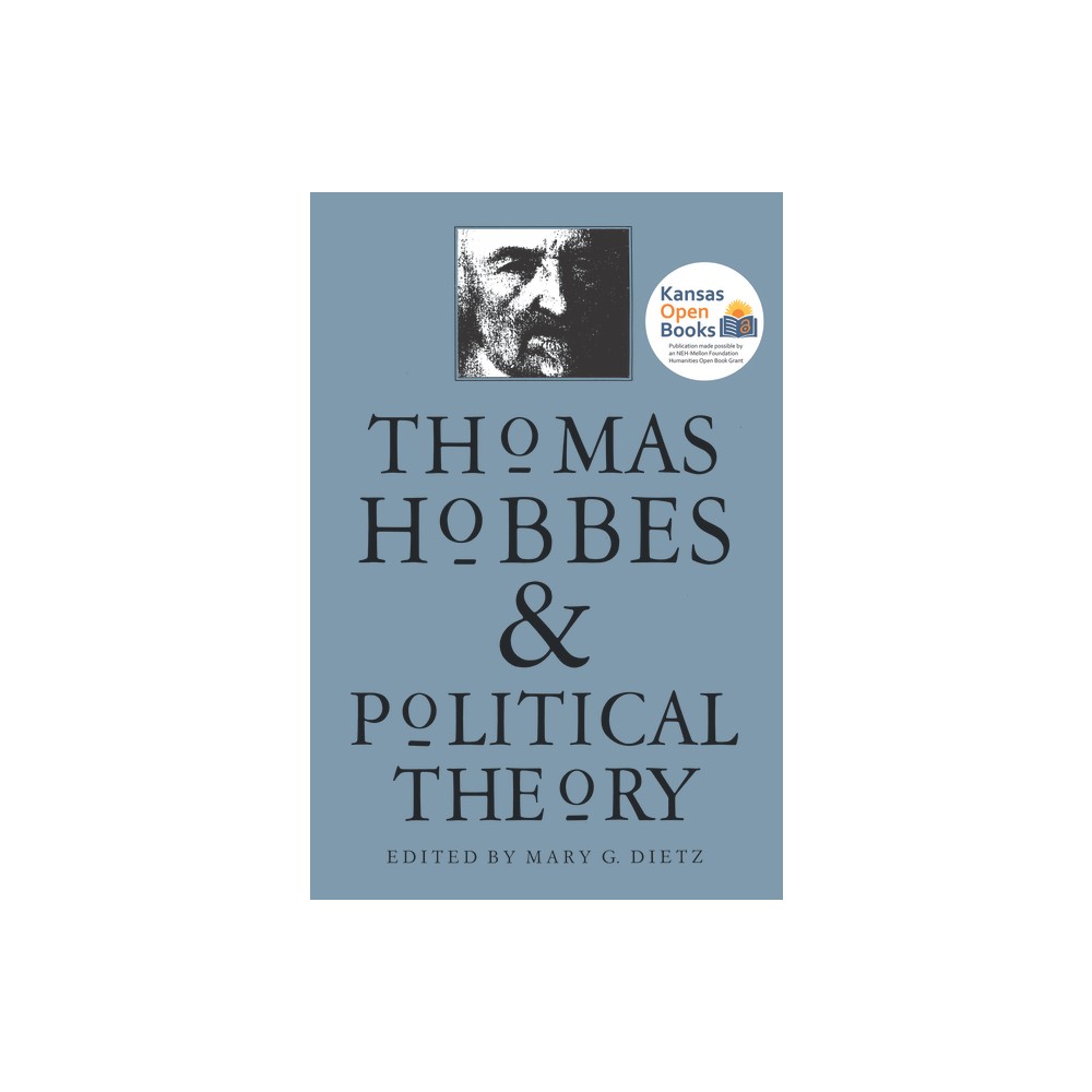 Thomas Hobbes and Political Theory (PB) - by Mary G Dietz (Paperback)