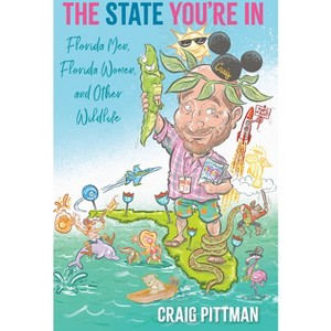 The State You're in - by  Craig Pittman (Hardcover) - 1 of 1