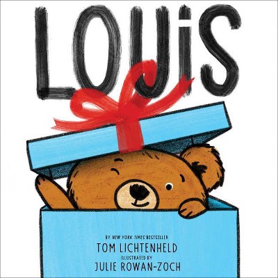 Louis - by  Tom Lichtenheld (Hardcover)