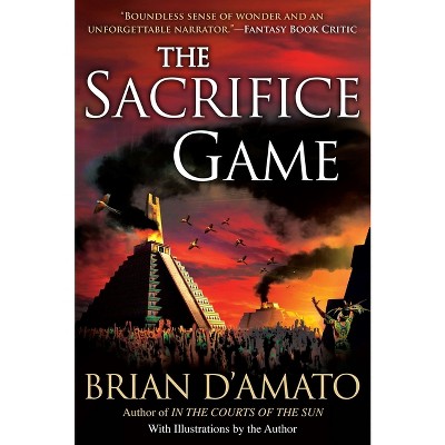 The Sacrifice Game - (Jed de Landa Novel) by  Brian D'Amato (Paperback)