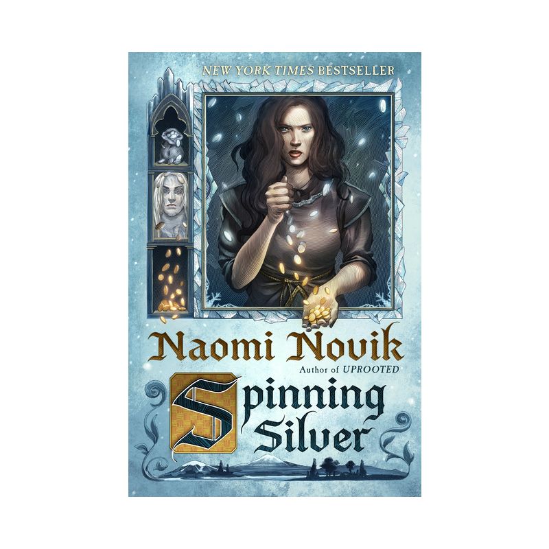 Spinning Silver - by Naomi Novik, 1 of 2