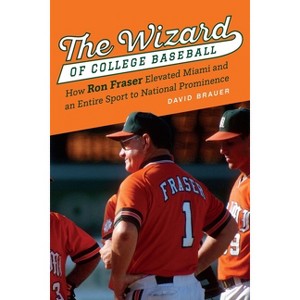 The Wizard of College Baseball - by  David Brauer (Hardcover) - 1 of 1