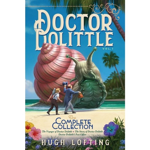 Doctor Dolittle The Complete Collection, Vol. 1 - By Hugh Lofting ( Paperback ) - image 1 of 1