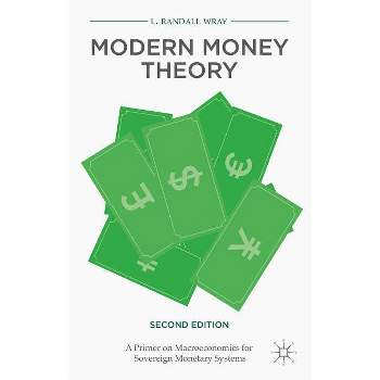 Modern Money Theory - 2nd Edition by  L Randall Wray (Paperback)