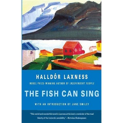 The Fish Can Sing - (Vintage International) by  Halldor Laxness (Paperback)