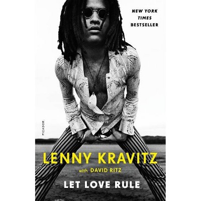 Let Love Rule - by  Lenny Kravitz & David Ritz (Paperback)