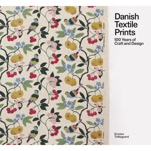 Danish Textile Prints - (Hardcover) - 1 of 1