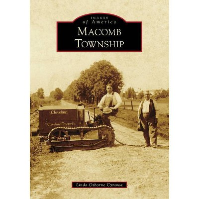 Macomb Township - by  Linda Osborne Cynowa (Paperback)