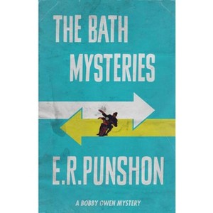 The Bath Mysteries - (Bobby Owen Mysteries) by  E R Punshon (Paperback) - 1 of 1