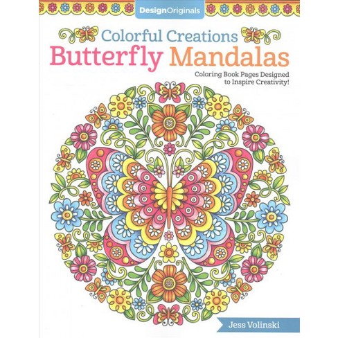 Download Colorful Creations Butterfly Mandalas : Coloring Book Pages Designed To Inspire Creativity ...