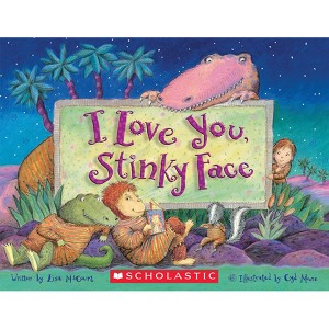 I Love You, Stinky Face - by  Lisa McCourt (Paperback) - 1 of 1
