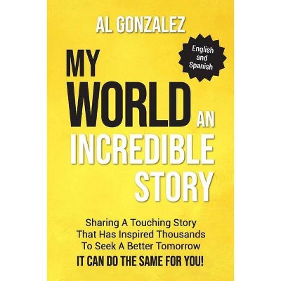 My World (English-Spanish Edition) - by  Al Gonzalez (Paperback)