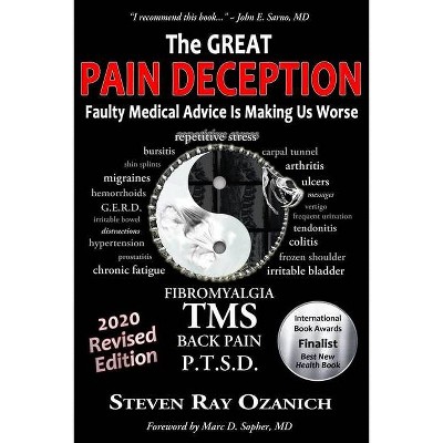 The Great Pain Deception - by  Steven Ray Ozanich (Paperback)