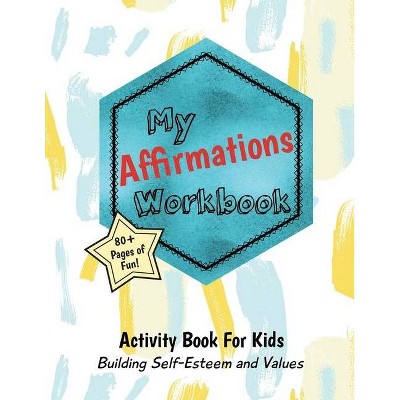 My Affirmations Workbook - (Paperback)