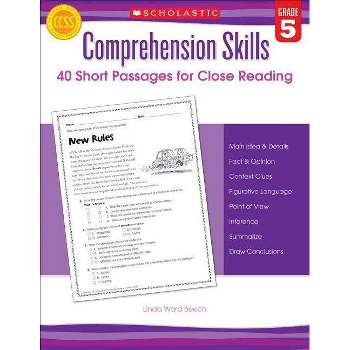 Comprehension Skills: 40 Short Passages for Close Reading: Grade 5 - by  Linda Beech (Paperback)