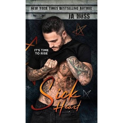 Sick Heart - by  Ja Huss (Hardcover)