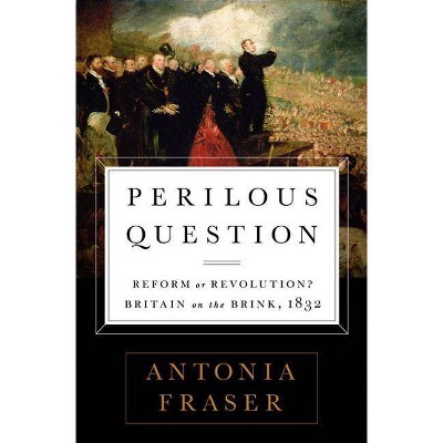 Perilous Question - by  Antonia Fraser (Paperback)