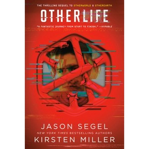 Otherlife - (Last Reality) by  Jason Segel & Kirsten Miller (Paperback) - 1 of 1