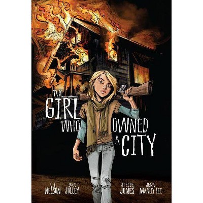 The Girl Who Owned a City - by  Nelson (Paperback)