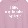 Women's - Instant Message - I Like My Books Spicy Graphic Racerback Tank - 2 of 4
