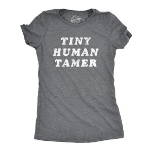 Womens Tiny Human Tamer T Shirt Funny Parenting Baby Children Joke Tee For Ladies - Crazy Dog Women's T Shirt - 1 of 4