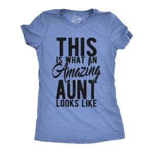 Womens This Is What An Amazing Aunt Looks Like T shirt Funny Family Tee For Ladies - Crazy Dog Women's T Shirt - 1 of 4