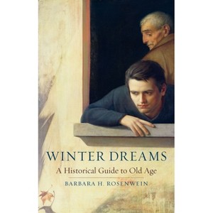 Winter Dreams - by  Barbara H Rosenwein (Hardcover) - 1 of 1