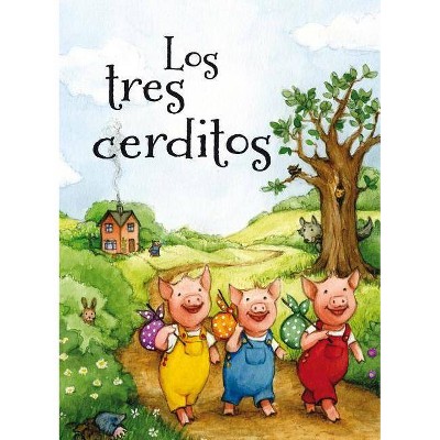 Tres Cerditos, Los - by  Katherine Kirland (Hardcover)