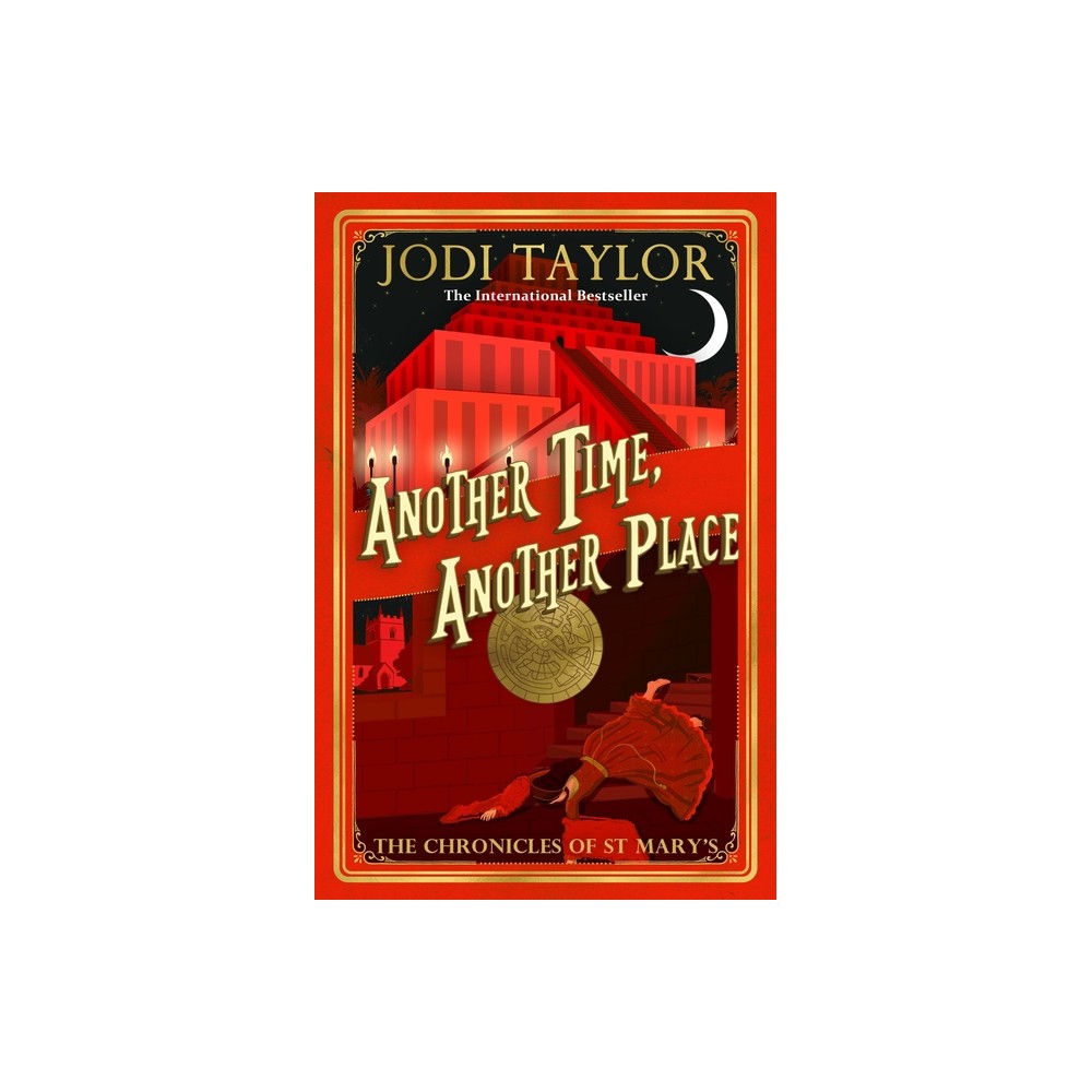 Another Time, Another Place - (Chronicles of St. Mary's) by Jodi Taylor (Paperback)
