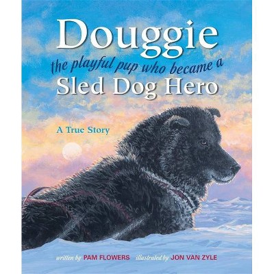 Douggie - by  Pam Flowers (Hardcover)