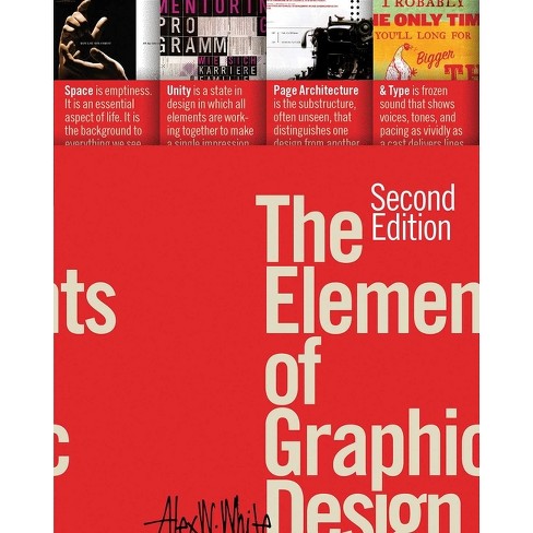 The Elements of Graphic Design - 2nd Edition by  Alex W White (Paperback) - image 1 of 1