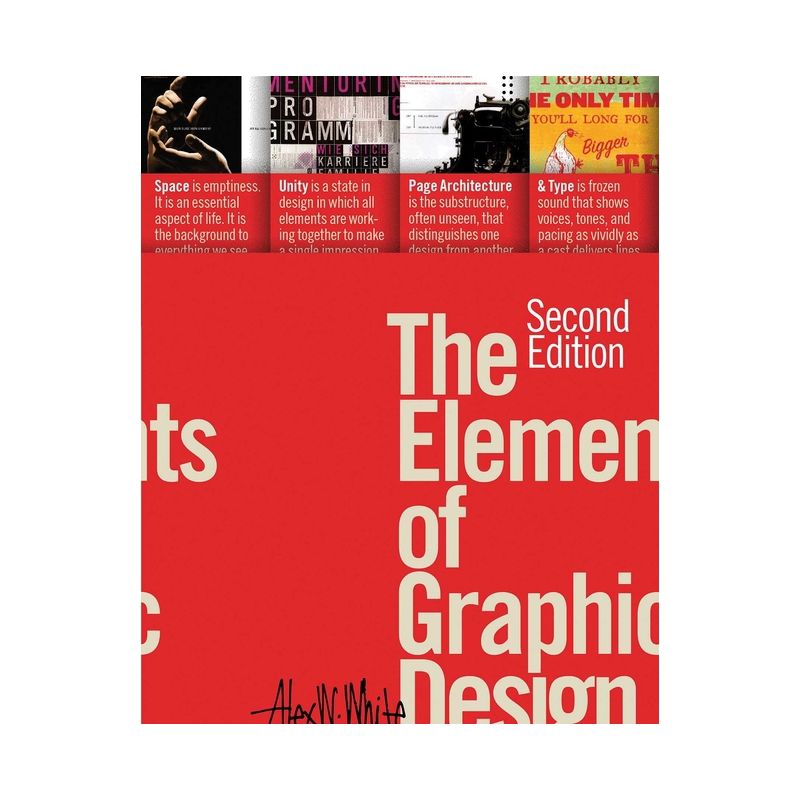 The Elements of Graphic Design - 2nd Edition by  Alex W White (Paperback), 1 of 2