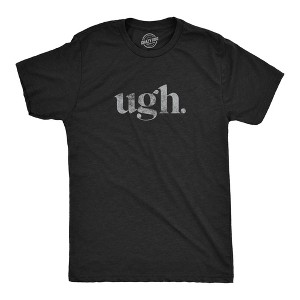 Mens Ugh. T Shirt Funny Sarcastic Eye Roll Graphic Novelty Vintage Tee - Crazy Dog Men's T Shirt - 1 of 4