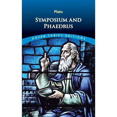 Symposium and Phaedrus - (Dover Thrift Editions) by  Plato (Paperback)