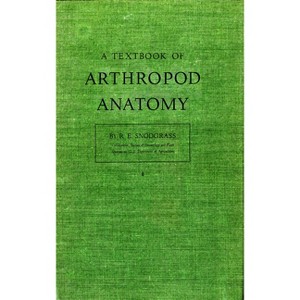 Textbook of Arthropod Anatomy - by  R E Snodgrass (Paperback) - 1 of 1