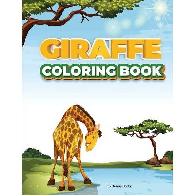 Giraffe Coloring Book - by  Deeasy Books (Paperback)