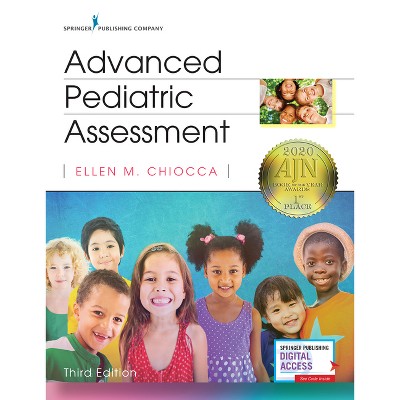 Advanced Pediatric Assessment, Third Edition - 3rd Edition by  Ellen M Chiocca (Paperback)