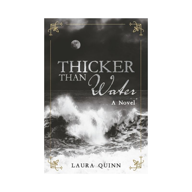 Thicker Than Water - (A Cape May Trilogy) by  Laura Quinn (Paperback), 1 of 2
