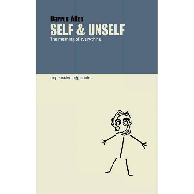 Self and Unself - by  Darren Allen (Paperback)