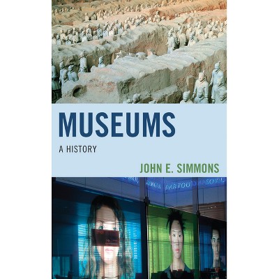 Museums - by  John E Simmons (Paperback)