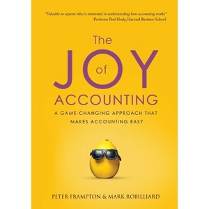 The Joy of Accounting - by  Peter Frampton & Mark Robilliard (Paperback) - 1 of 1