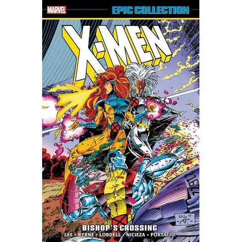X-men Epic Collection: Bishop's Crossing - By Jim Lee & Whilce Portacio ...