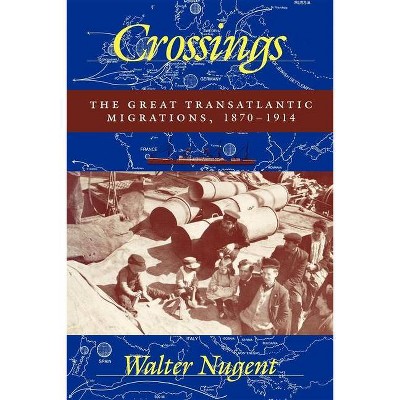 Crossings - by  Walter Nugent (Paperback)